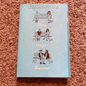 Today Tonight Tomorrow Book by Rachel Lynn Solomon
